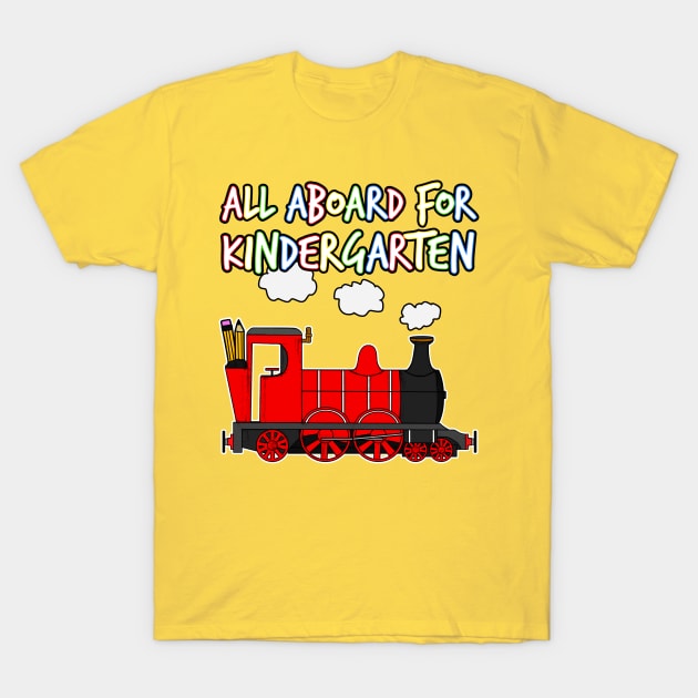 All Aboard For Kindergarten Steam Train (Red) T-Shirt by doodlerob